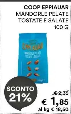 Coop COOP EPPIAUAR MANDORLE PELATE TOSTATE E SALATE offerta