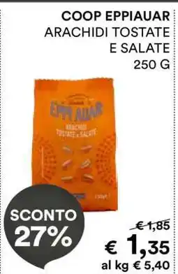 Coop COOP EPPUAUR ARACHIDI TOSTATE E SALATE offerta