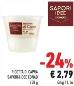 Conad Superstore Ricotta di capra Sapori&Idee Conad offerta