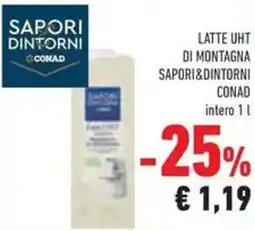Conad Superstore Latte uht di montagna Sapori&Dintorni Conad offerta