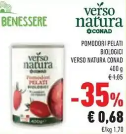 Conad Superstore Pomodori pelati biologici Verso Natura Conad offerta