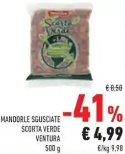 Conad Superstore Mandorle sgusciate scorta verde Ventura offerta