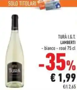 Conad Superstore Turà I.G.T. Lamberti offerta