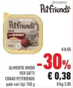 Conad Superstore Alimento umido per gatti Conad Petfriends offerta