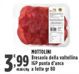 Rossotono Carrefour Mottolini bresaola della valtellina igp punta d'anca a fette offerta