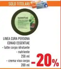 Conad Superstore Linea cura persona conad essentiae offerta