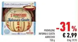 Conad Provolone inforna e gusta Auricchio offerta