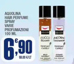 Splendidi e Splendenti AQUOLINA HAIR PERFUME SPRAY offerta