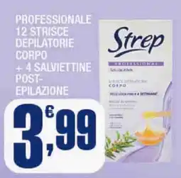 Splendidi e Splendenti Strep Professionale Strisce Depilatorie Corpo offerta