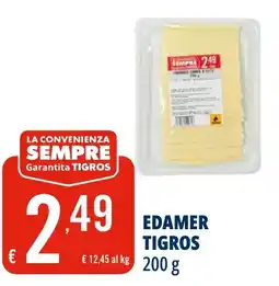Tigros Edamer Tigros offerta