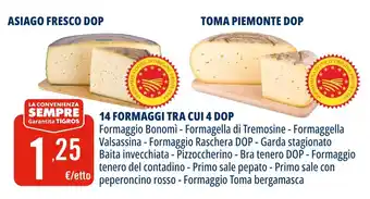 Tigros 14 FORMAGGI TRA CUI 4 DOP offerta