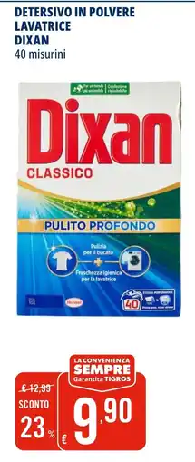 Tigros Detersivo in polvere lavatrice Dixan offerta