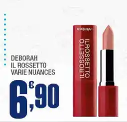 Splendidi e Splendenti DEBORAH IL ROSSETTO offerta