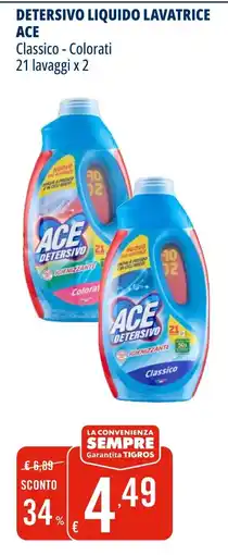 Tigros Detersivo liquido lavatrice ACE offerta