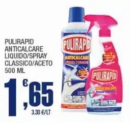 Splendidi e Splendenti Pulirapid Anticalcare Liquido/Spray Classico/Aceto offerta