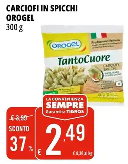 Tigros Carciofi in spicchi Orogel offerta