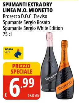 Tigros Spumanti Extra Dry Linea M.O. Mionetto offerta