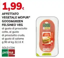 Basko AFFETTATO VEGETALE MOPUR GOOD&GREEN FELSINEO VEG offerta