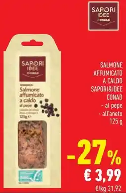 Conad Salmone affumicato a caldo Sapori&Idee Conad offerta