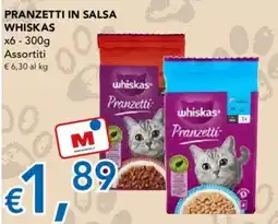 Migross Supermercati e Market Pranzetti in salsa Whiskas offerta