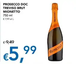 Migross Supermercati e Market Prosecco DOC Treviso Brut Mionetto offerta