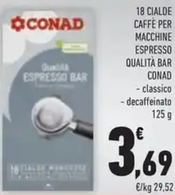 Conad 18 cialde caffè per macchine espresso qualità bar Conad offerta