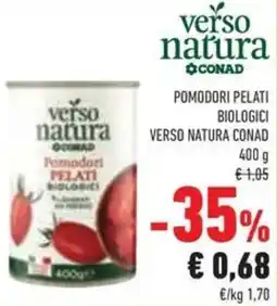 Conad Pomodori pelati biologici Verso Natura Conad offerta