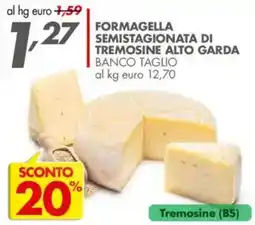 Italmark Formagella semistagionata di Tremosine Alto Garda offerta