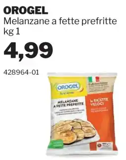 GrosMarket OROGEL Melanzane a fette prefritte offerta