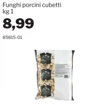 GrosMarket Funghi porcini cubetti offerta