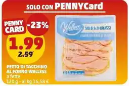 PENNY Petto di tacchino al forno Welless offerta