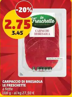 PENNY Carpaccio di Bresaola Le Freschette offerta