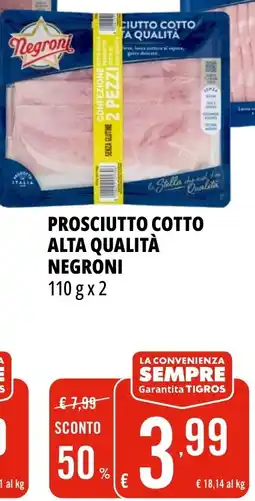 Tigros Prosciutto cotto alta qualità Negroni offerta