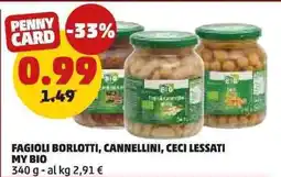 PENNY FAGIOLI BORLOTTI, CANNELLINI, CECI LESSATI MY BIO offerta