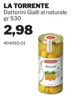GrosMarket LA TORRENTE Datterini Gialli al naturale offerta