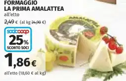 Ipercoop FORMAGGIO LA PRIMA AMALATTEA offerta