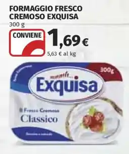 Ipercoop Formaggio fresco cremoso Exquisa offerta