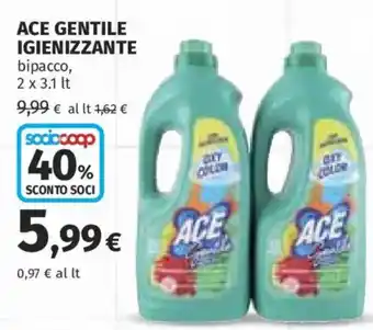 Ipercoop ACE GENTILE IGIENIZZANTE offerta
