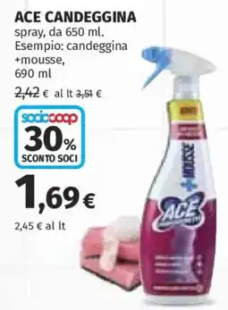 Ipercoop ACE CANDEGGGINA offerta