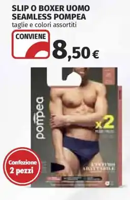 Ipercoop Slip o boxer uomo seamless pompea offerta