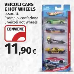 Ipercoop VEICOLI CARS E HOT WHEELS offerta