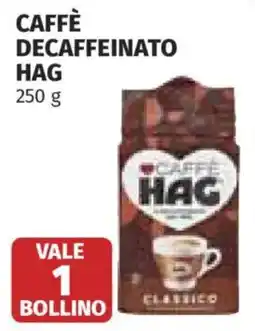 Ipercoop Caffè Decaffeinato Hag offerta