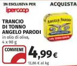 Ipercoop Trancio di tonno Angelo Parodi offerta