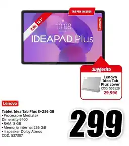 MediaWorld Lenovo Tablet Idea Tab Plus 8+256 GB offerta