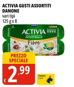 Tigros ACTIVIA GUSTI ASSORTITI DANONE offerta