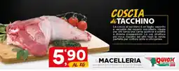 Quick Sisa Coscia di tacchino offerta