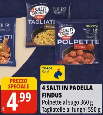 Tigros 4 salti in padella Findus offerta