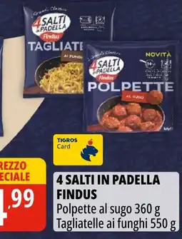 Tigros 4 salti in padella findus offerta
