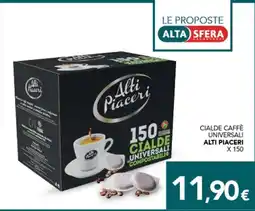 Altasfera Cialde Caffè Universali Alti Piaceri offerta