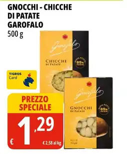 Tigros Gnocchi - Chicche di patate Garofalo offerta